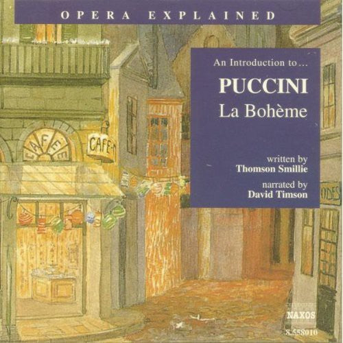 G Puccini - Opera Explained: La Boheme Music CD