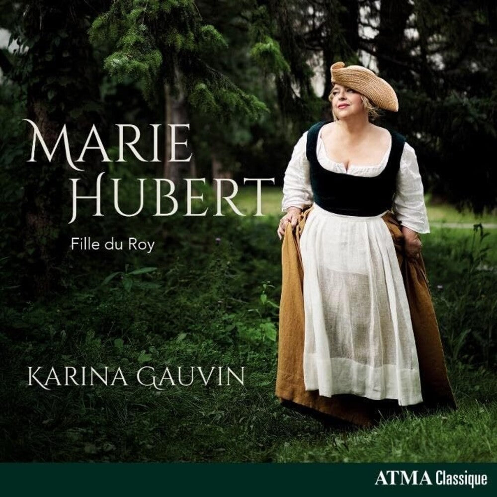 Karina Gauvin - Marie Hubert - Fille Du Roy Music CD