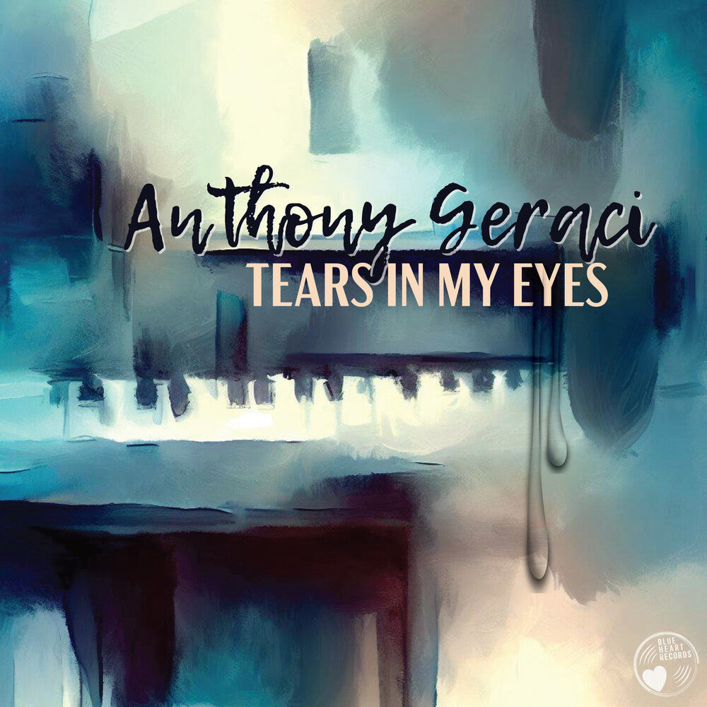 Anthony Geraci - Tears In My Eyes Music CD