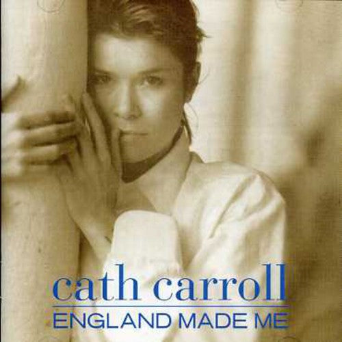 Cath Carroll - England Made Me Music CD