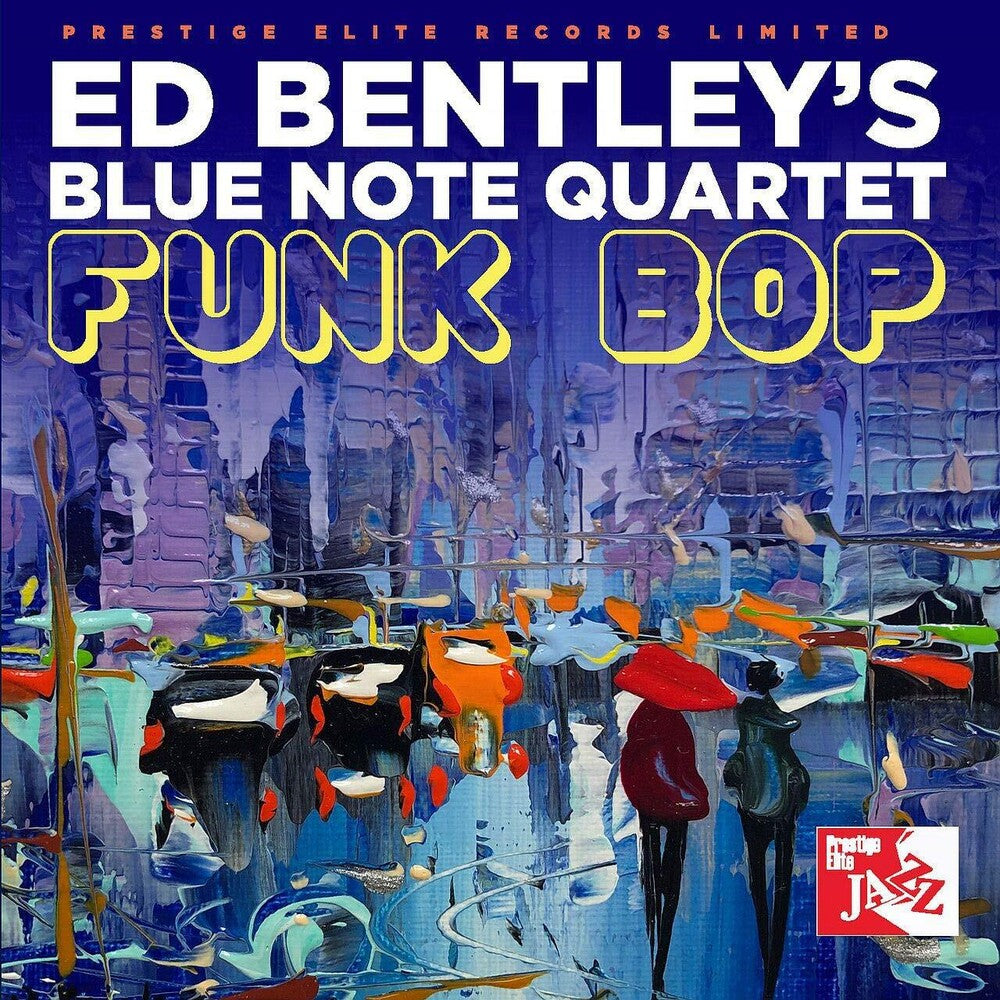 Bentley, Ed / Blue Note Quartet - Funk Bop Music CD