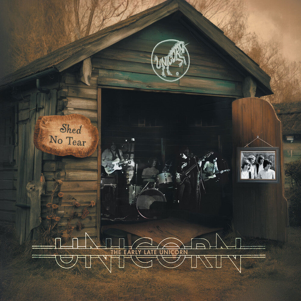 Unicorn - Shed No Tear Early Late Unicorn Music CD