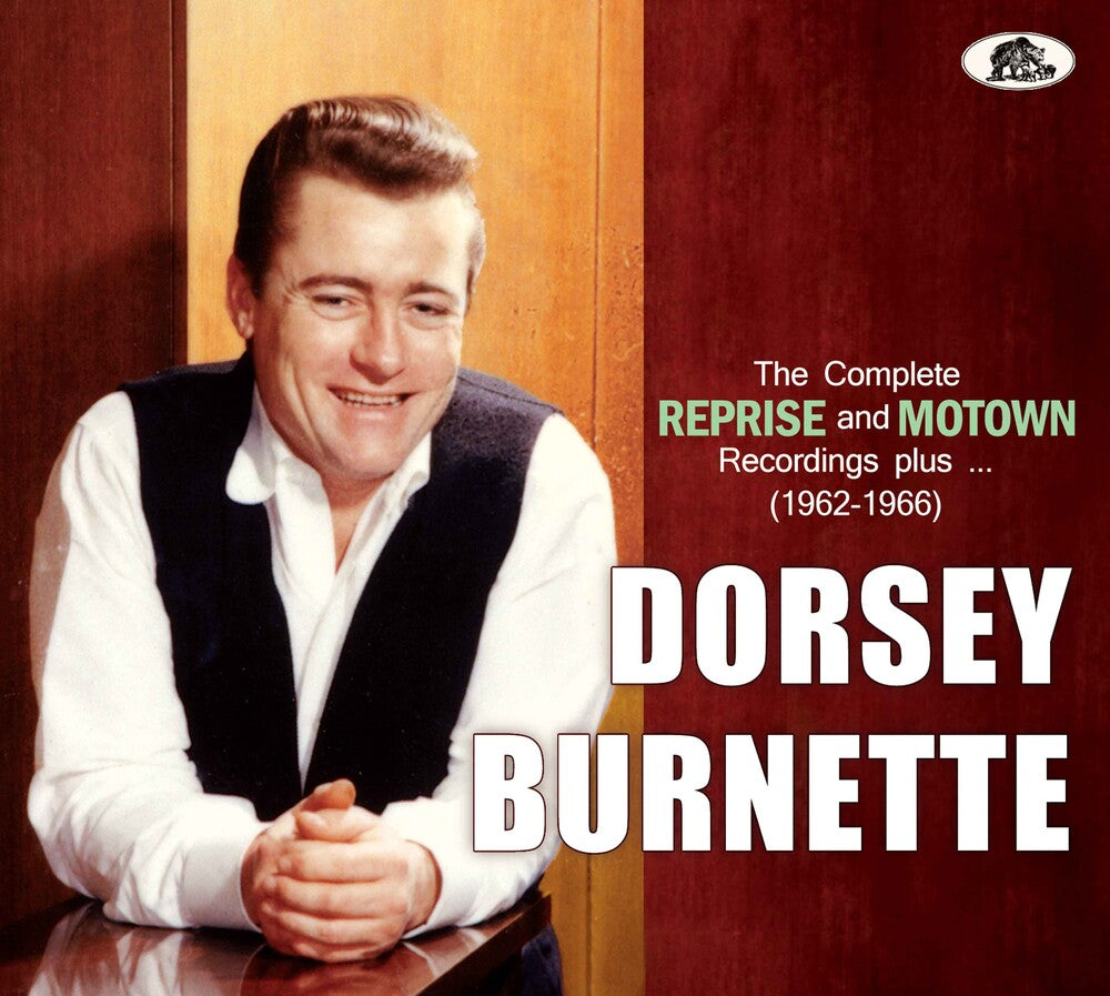 Burnette, Dorsey - The Complete Reprise And Motown Recordings Plus... (1962-1965) Music CD