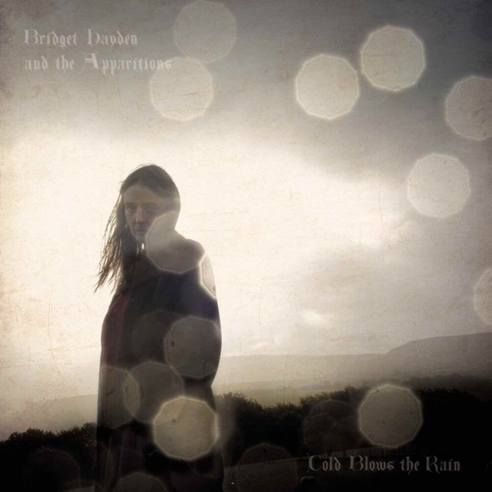 Bridget Hayden / Apparitions - Cold Blows The Rain Music CD
