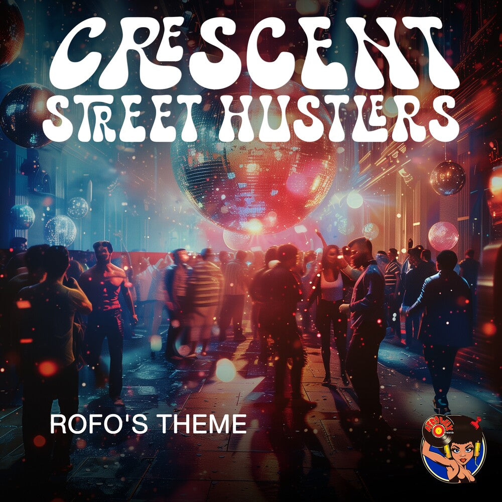 Crescent Street Hustlers - Rofo's Theme Music CD