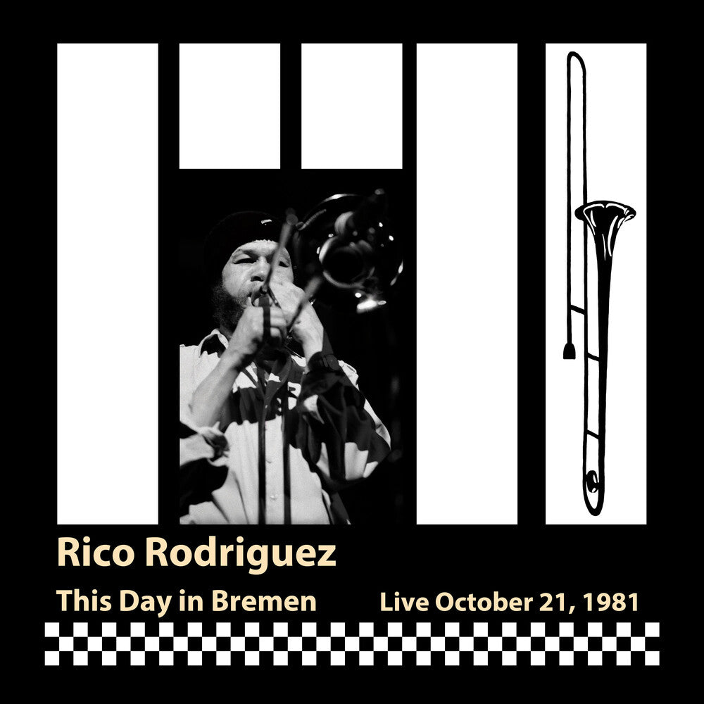 Rico Rodriguez - This Day In Bremen: Live, October 21, 1981 Music CD