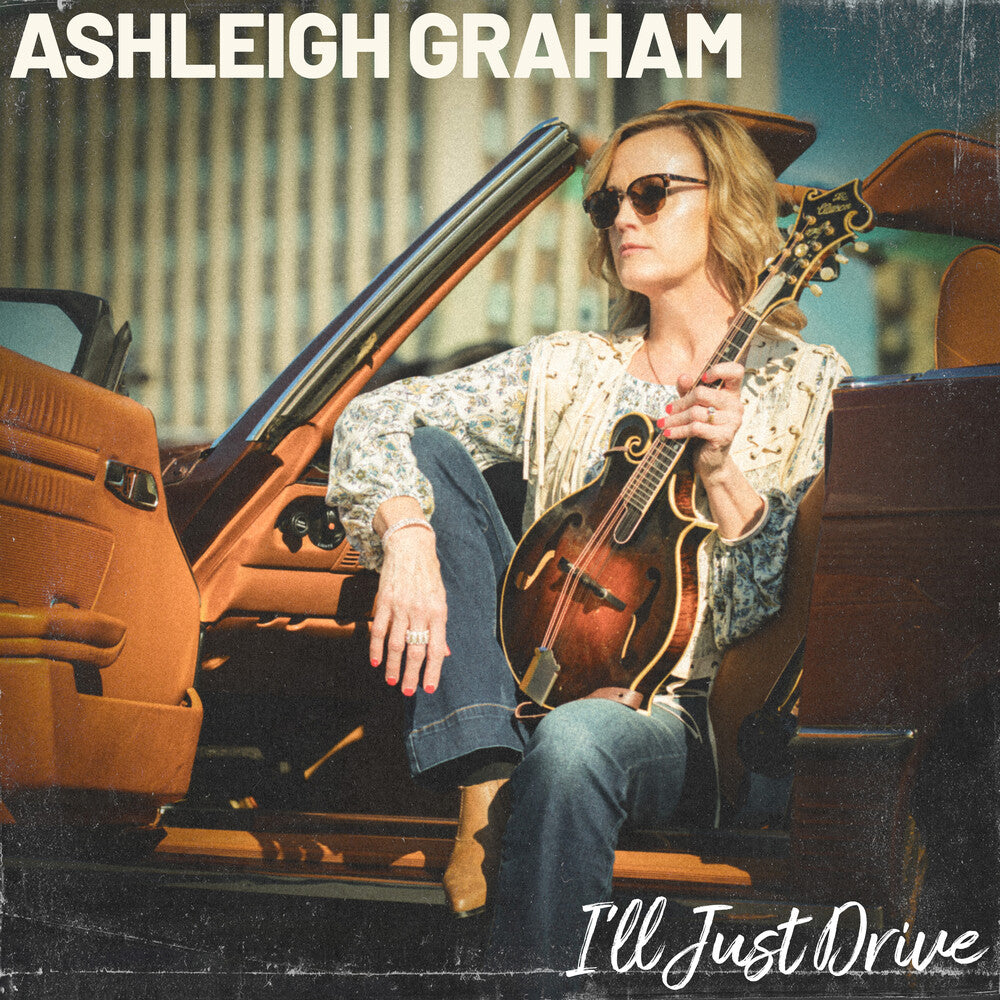 Graham, Ashleigh - I'll Just Drive Music CD