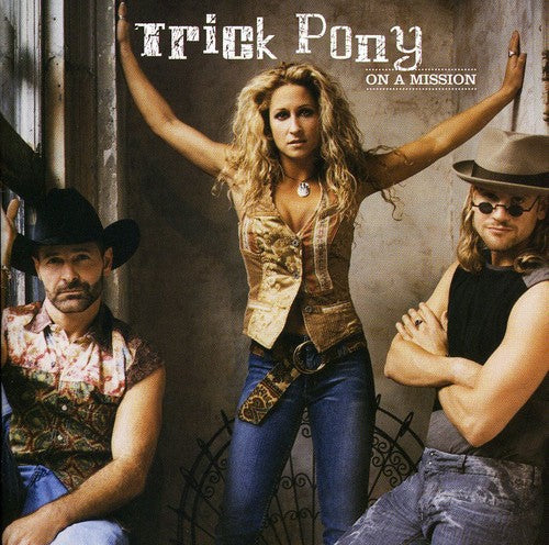 Trick Pony - On a Mission Music CD