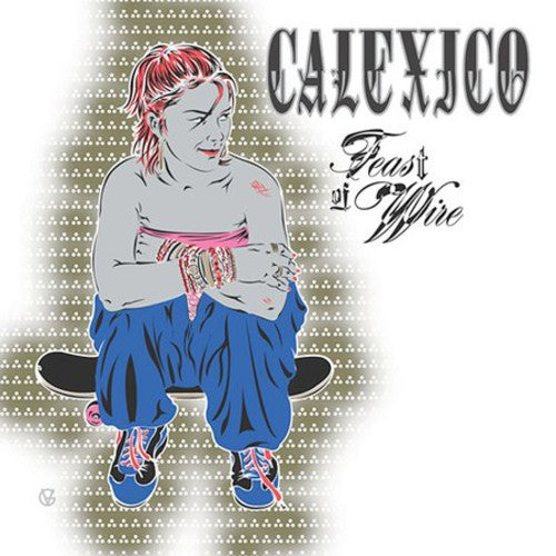 Calexico - Feast of Wire Music CD