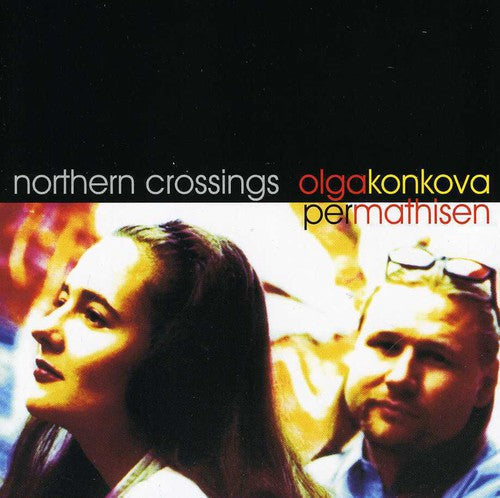 Olga Konkova - Northern Crossing Music CD