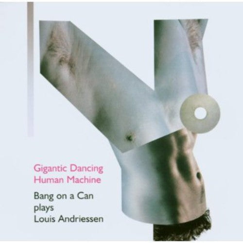 Brian Eno & Bang On A Can - Gigantic Dancing Human Machine Music CD