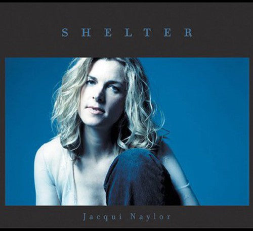 Jacqui Naylor - Shelter Music CD
