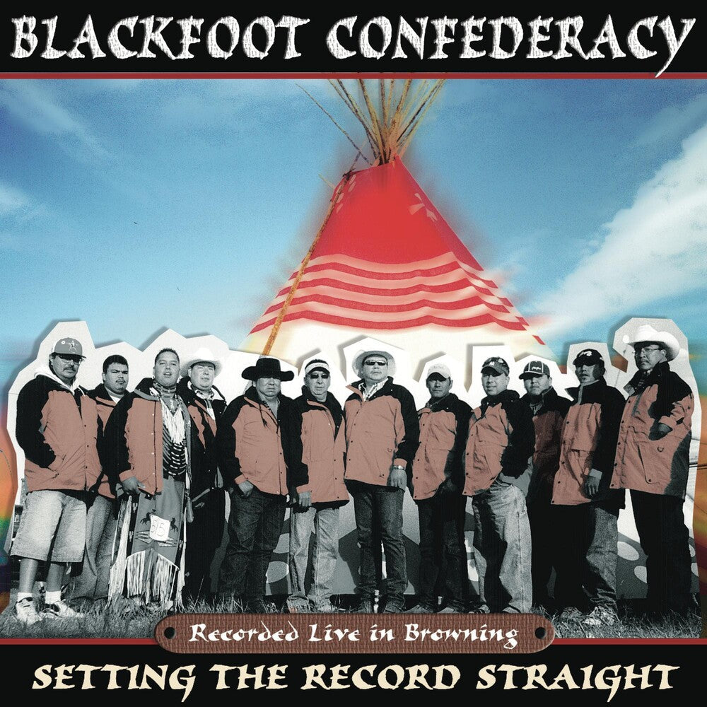 Blackfoot Confederacy - Setting the Record Straight Music CD