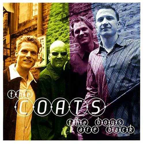 Coats - The Boys Are Back Music CD