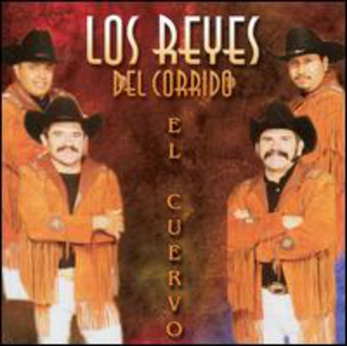 Los Reyes Del Corrido - Cuervo Music CD