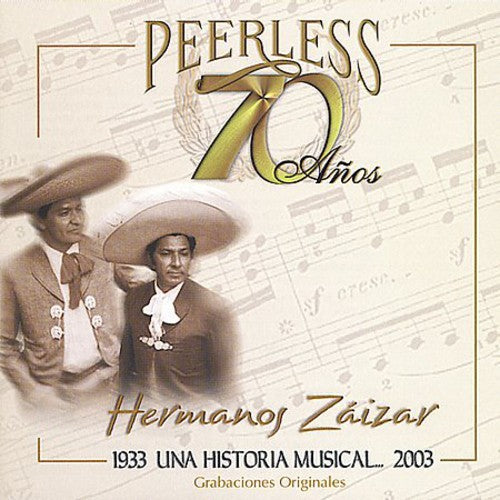 Hermanos Zaizar - 70 Anos Peerless Una Historia Musical Music CD