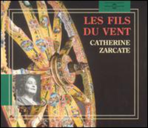 Catherine Zacarte - Les Fils Du Vent Music CD