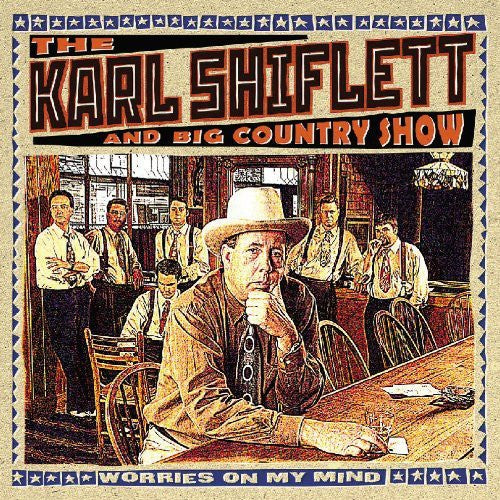 The Karl Shiflett - Worries on My Mind Music CD
