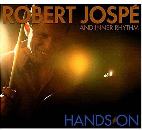 Robert Jospe & Inner Rhythm - Hands on Music CD
