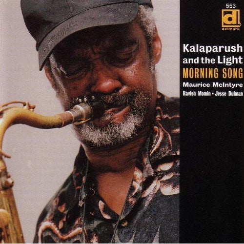 Kalaparush & The Light - Morning Song Music CD