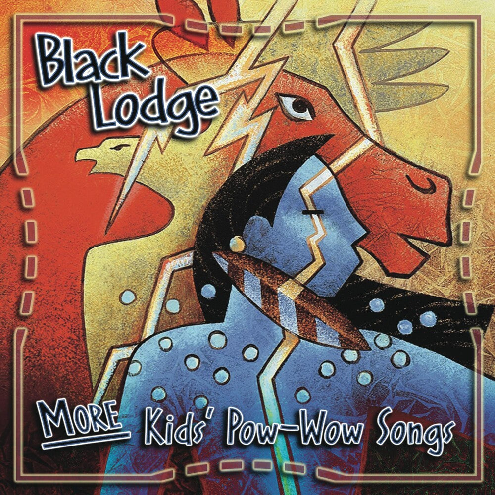 Black Lodge Singers - More Kid's Pow-Wow Songs Music CD