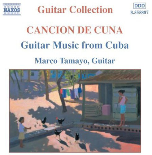 Marco Tamayo - Guitar Music from Cuba Music CD