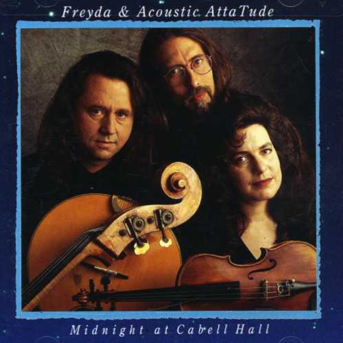 Freyda & Acoustic Atta Tude - Midnight at Cabell Hall Music CD