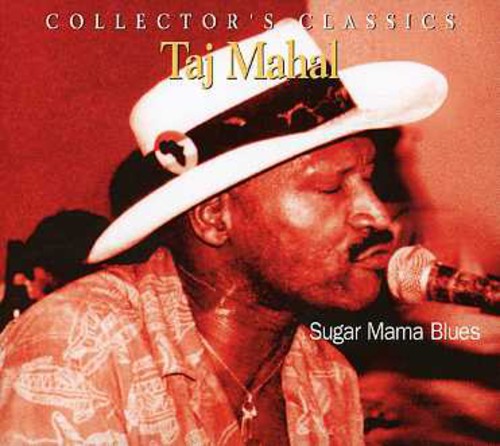 Taj Mahal - Sugar Mama Blues Music CD