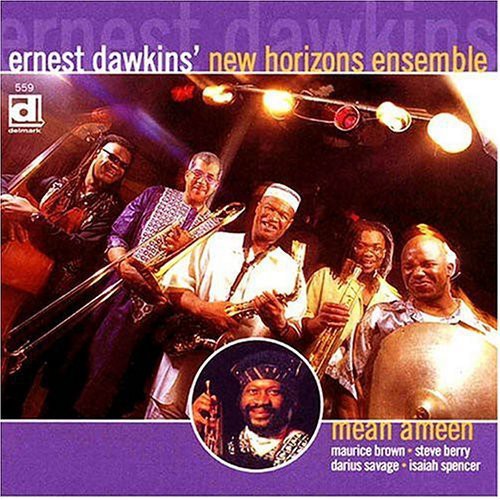 Ernest Dawkins' New Horizons Ensemble - Mean Ameen Music CD