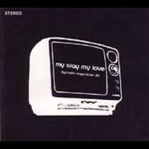My Way My Love - Hypnotic Suggestion Music CD