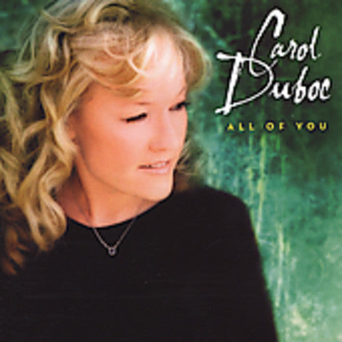 Carol Duboc - All of You Music CD