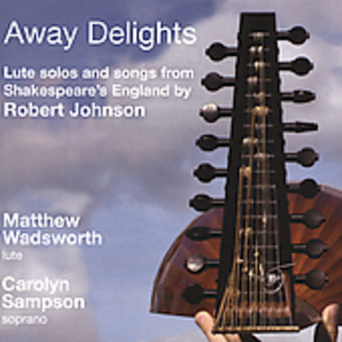 Matthew Wadsworth - Away Delights Music CD