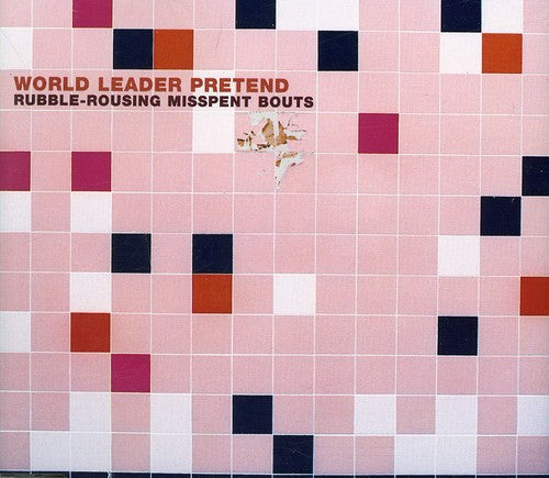 World Leader Pretend - Rubble Rousing Misspent Bouts Music CD