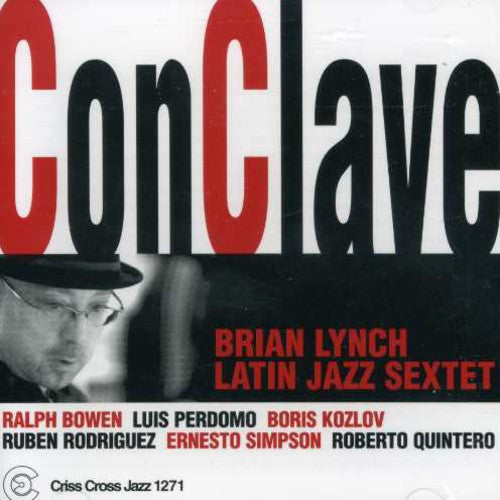 Brian Lynch Latin Jazz Sextet - Conclave Music CD