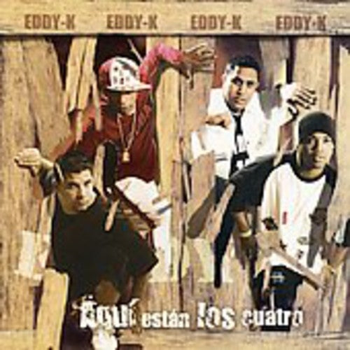 Eddy-K - Aqui Estan los Cuatro Music CD