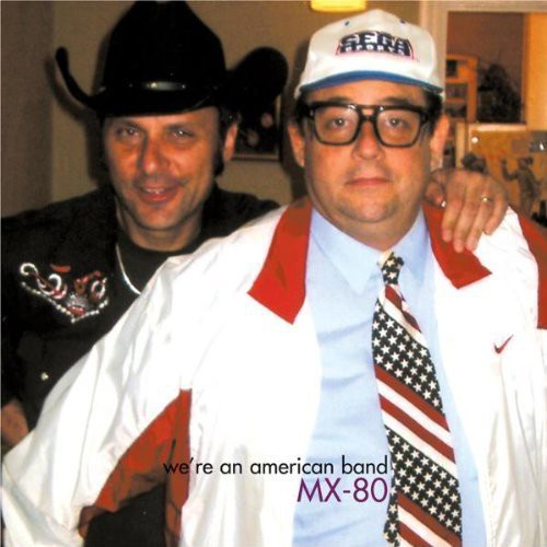 Mx-80 - We're An American Band Music CD