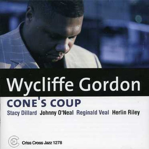 Wycliffe Gordon - Cone's Coup Music CD