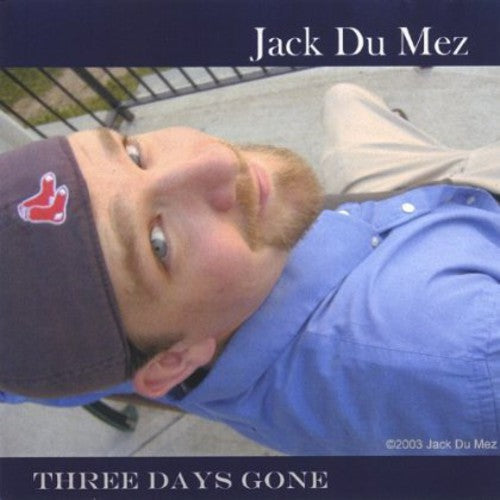 Jack DuMez - Three Days Gone Music CD