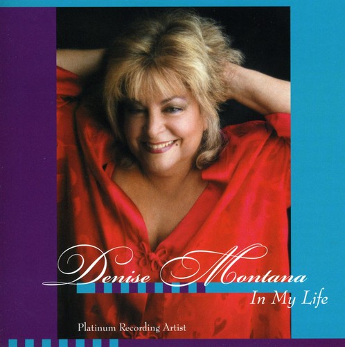 Denise Montana - In My Life Music CD