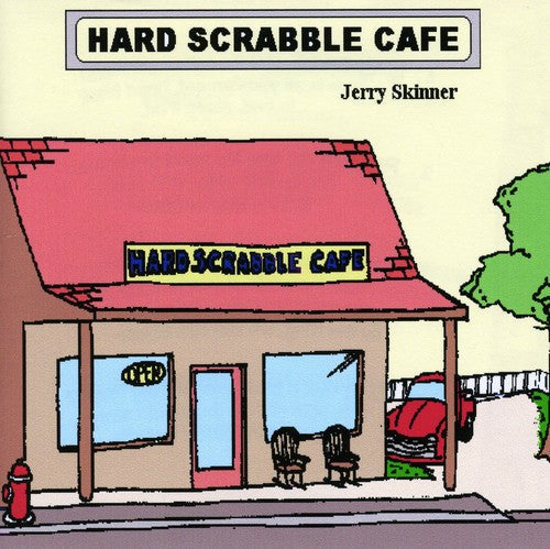 Jerry Skinner - Hard Scrabble Cafe Music CD