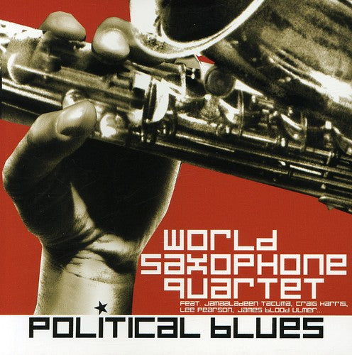 World Saxophone Quartet - Political Blues Music CD