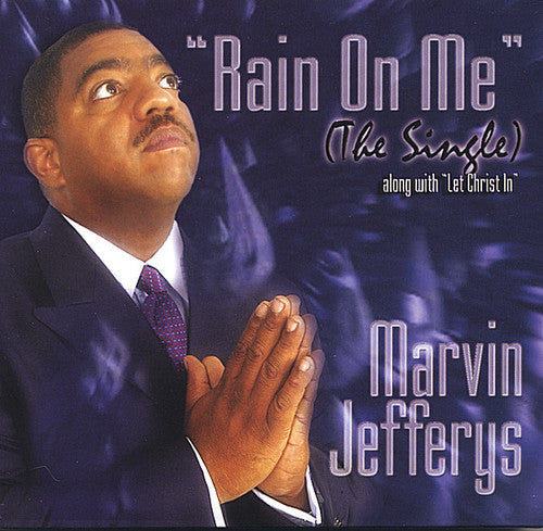 Marvin Jefferys - Rain on Me Music CD