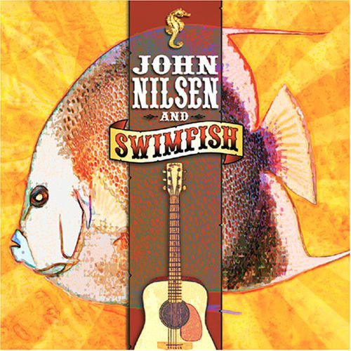 John Nilsen - John Nilsen and Swimfish Music CD