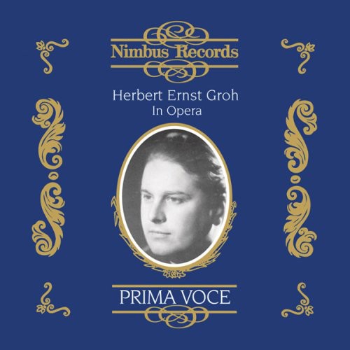 Herbert Ernst Groh - Herbert Ernst Groh in Opera Music CD