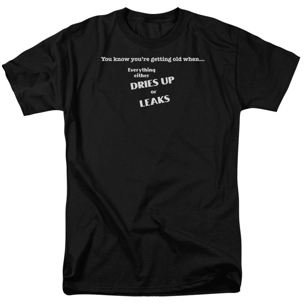 Getting Old Dries Up Mens T Shirt Black Officially Licensed