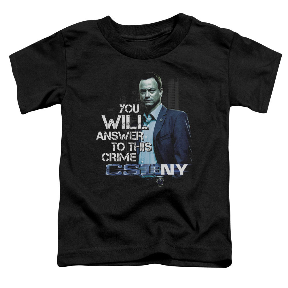 Csi Ny You Will Answer Toddler Kids Youth T Shirt Black Officially Licensed