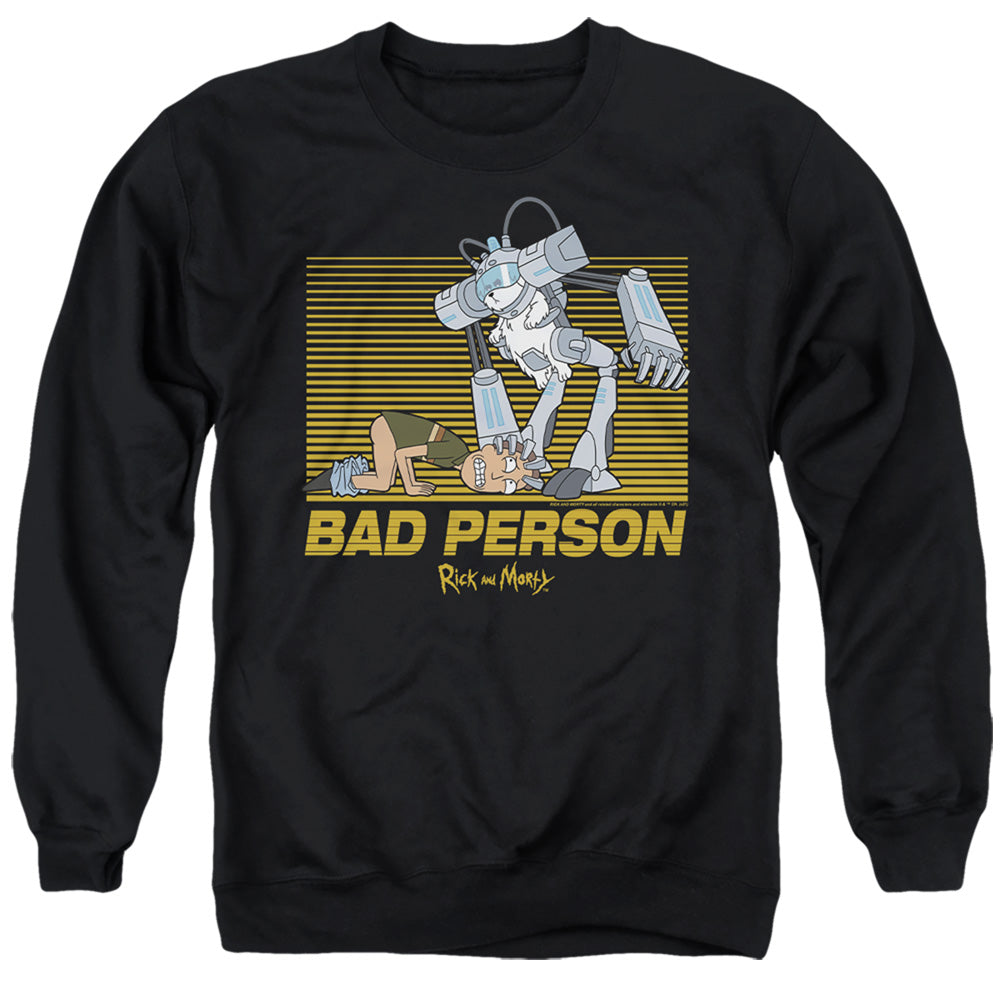 Rick And Morty Bad Person Mens Crewneck Sweatshirt Black