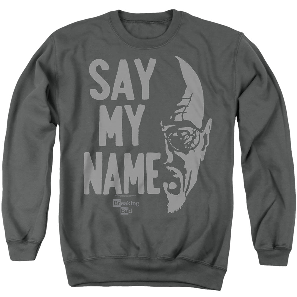 Breaking Bad Say My Name Mens Crewneck Sweatshirt Charcoal Officially Licensed