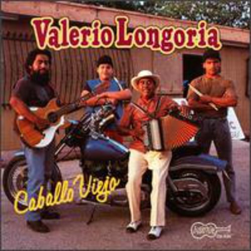 Valerio Longoria, Sr. - Caballo Viejo [CD]