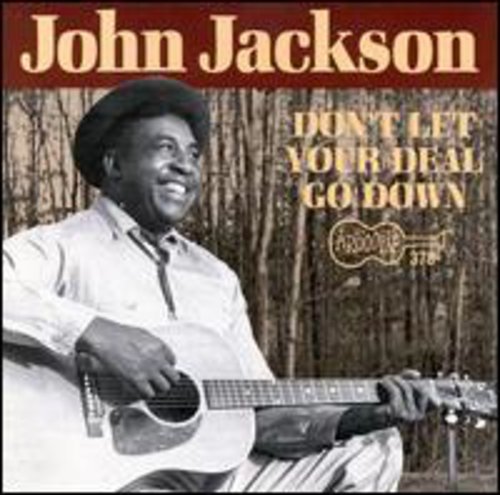 John Jackson - Don't Let Your Deal Go Down [CD]
